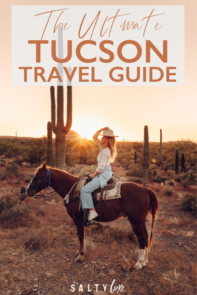 Pinnable image of Sarah riding a horse in the desert at sunset with text that reads The Ultimate Tucson Travel Guide