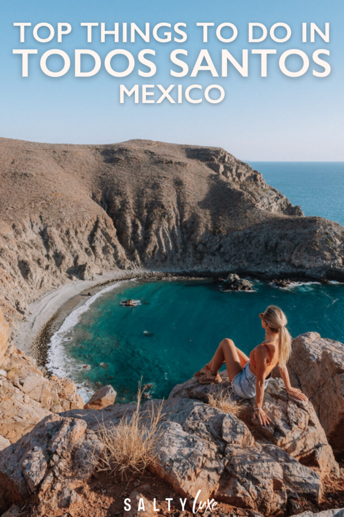 A pinnable image with pictures of Todos Santos and text that reads Top Things to do in Todos Santos Mexico