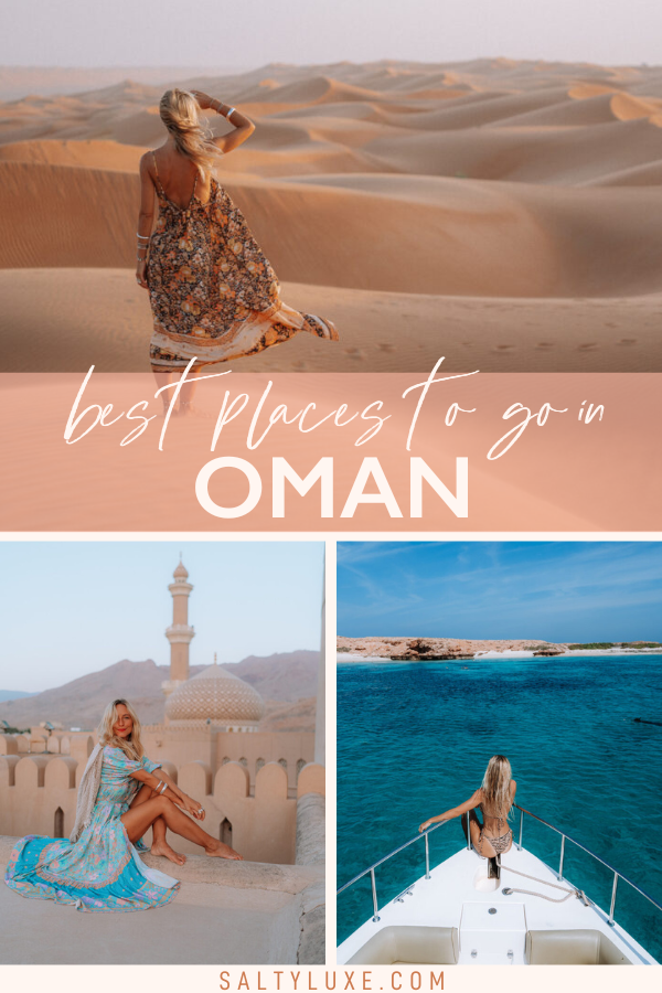 Pinnable image with three images of places to visit in Oman, the text reads Best Places to go in Oman. 