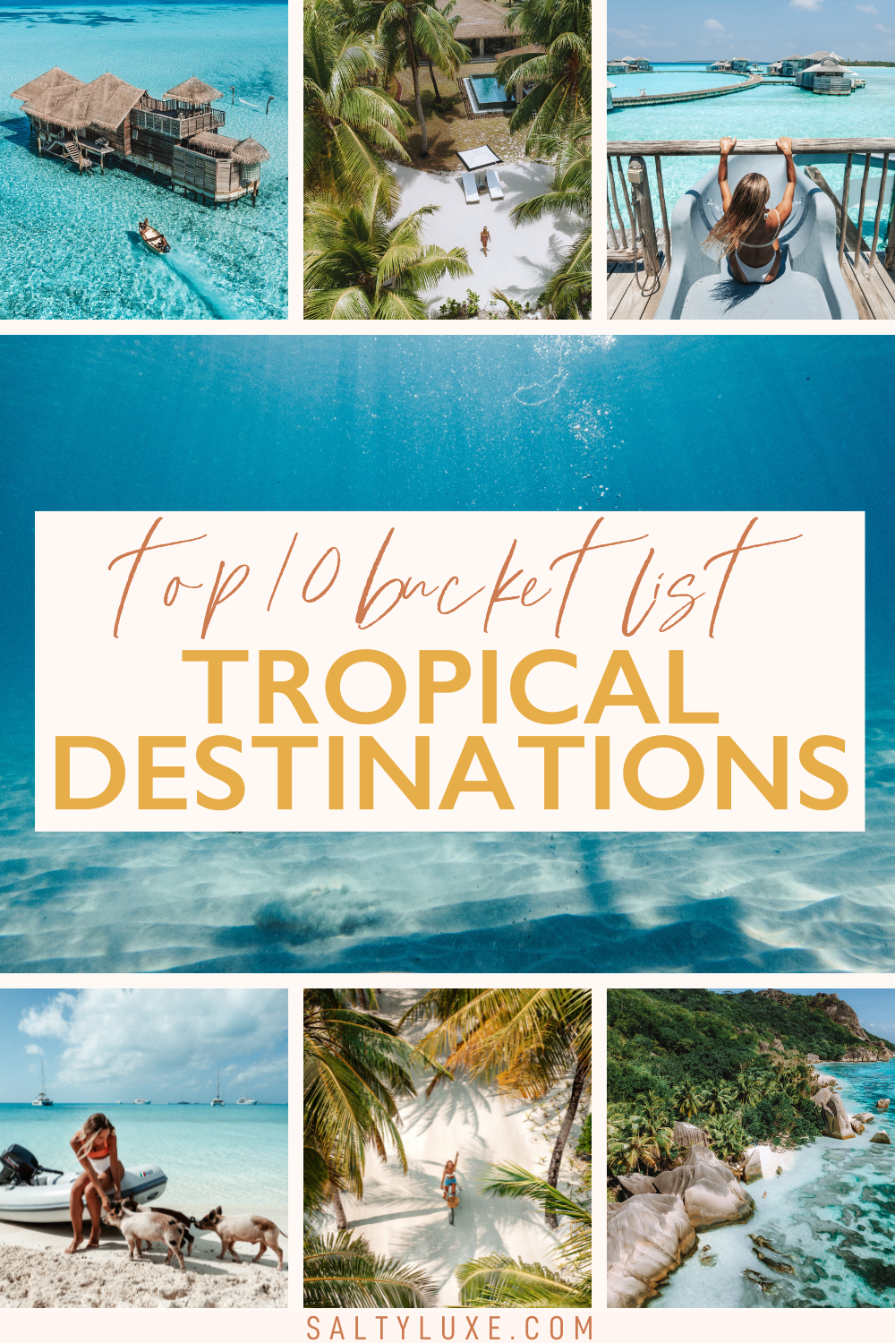 top 10 bucket lists tropical vacation destinations pin